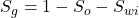 S_{g}=1-S_{o}-S_{wi}