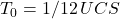  T_0 = 1/12\, UCS 