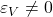  \varepsilon _V \neq 0 