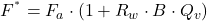 F^{^*} = F_a \cdot (1 + R_w \cdot B \cdot Q_v)