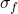 \sigma_{f}