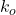 k_{o}