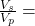 \frac{V_s}{V_p} =