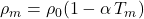 \rho_{m} = \rho_0(1-\alpha\, T_m)