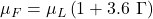 \mu_{F} = \mu_{L}\left ( 1+3.6\ \Gamma\right )