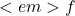 Rendered by QuickLaTeX.com <em>f