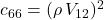 c_{66}=(\rho \, V_{12})^2