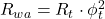 R_{wa} = R_t \cdot \phi _t^2