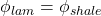 \phi _{lam} = \phi _{shale}