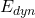 E _{dyn}