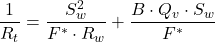 \dfrac{1}{R_t} = \dfrac{S_w^2}{F^* \cdot R_w} + \dfrac{B\cdot Q_v \cdot S_w}{F^*}