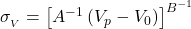  \sigma _{_{V}}=\left [ A^{-1}\left ( V_p-V_0 \right ) \right ]^{B^{-1}} 