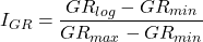 I _{GR} = \dfrac{GR _{log} - GR _{min}}{GR _{max} - GR _{min}}