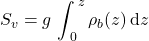  S_v = g\, \displaystyle \int _{\, 0} ^{\,z} \rho _b (z)\, \mathrm{d}z 