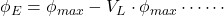 \phi _E = \phi _{max} - V_L \cdot \phi _{max} \cdots \cdots