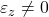  \varepsilon _z \neq 0 
