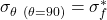  \sigma _{\theta \ (\theta = 90)} = \sigma _f^* 