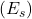 (E_s)