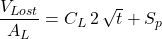 Rendered by QuickLaTeX.com \dfrac{V_{Lost}}{A_L} = C_L\, 2\, \sqrt{t} + S_p