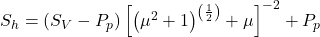  S_h = \left ( S_V - P_p \right )\left [ \left ( \mu ^2 + 1 \right )^{\left( \frac{1}{2} \right)} + \mu \right ]^{-2} + P_p 
