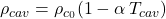 \rho_{cav} = \rho_{c_{0}}(1-\alpha \, T_{cav})