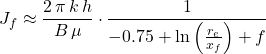 Rendered by QuickLaTeX.com J_f \approx \dfrac{2\, \pi \, k\, h}{B\, \mu} \cdot \dfrac{1}{-0.75 + \ln \left( \frac{r_e}{x_f} \right) + f }
