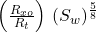 \left( \frac{R_{xo}}{R_t} \right)\, (S_w)^{\frac{5}{8}}