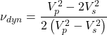 \nu_{dyn} = \dfrac{V_p^2 - 2V_s^2}{2\left (V_p^2 - V_s^2 \right )}