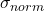  \sigma_{norm} 