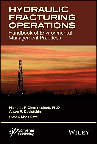 Hydraulic Fracturing Operations: Handbook of Environmental Management Practices, Hydraulic Fracturing Operations